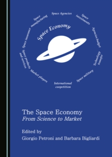 The Space Economy : From Science to Market