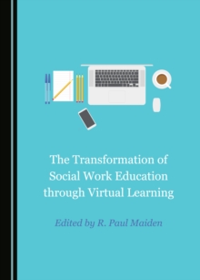 The Transformation of Social Work Education through Virtual Learning