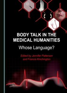 None Body Talk in the Medical Humanities : Whose Language?