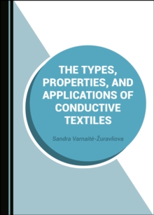 The Types, Properties, and Applications of Conductive Textiles