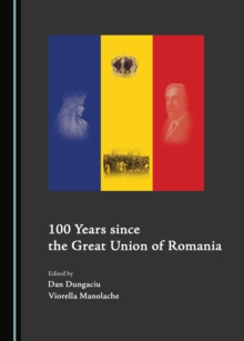 None 100 Years since the Great Union of Romania