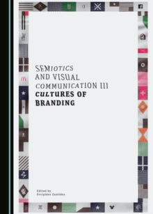 None Semiotics and Visual Communication III : Cultures of Branding