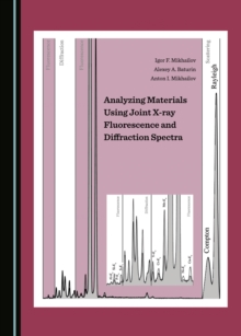 None Analyzing Materials Using Joint X-ray Fluorescence and Diffraction Spectra