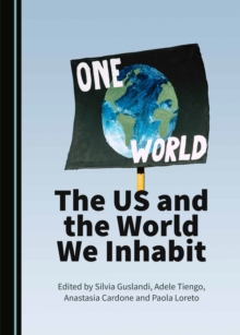 The US and the World We Inhabit