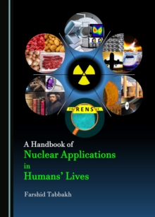 A Handbook of Nuclear Applications in Humans' Lives