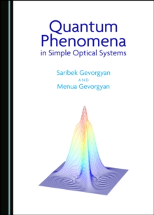 None Quantum Phenomena in Simple Optical Systems