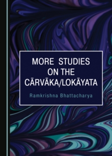 None More Studies on the Carvaka/Lokayata