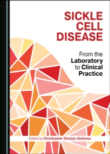 None Sickle Cell Disease : From the Laboratory to Clinical Practice