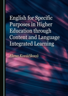 None English for Specific Purposes in Higher Education through Content and Language Integrated Learning