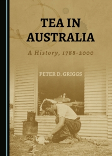 None Tea in Australia : A History, 1788-2000