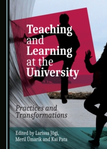 None Teaching and Learning at the University : Practices and Transformations