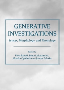 None Generative Investigations : Syntax, Morphology, and Phonology