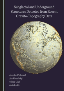 None Subglacial and Underground Structures Detected from Recent Gravito-Topography Data