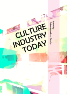 None Culture Industry Today