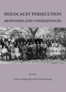 None Holocaust Persecution : Responses and Consequences