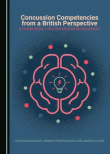 None Concussion Competencies from a British Perspective : A Framework for Concussion Management