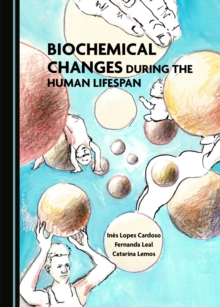 None Biochemical Changes during the Human Lifespan