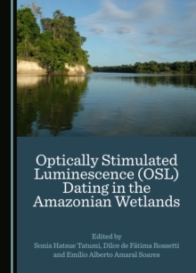 None Optically Stimulated Luminescence (OSL) Dating in the Amazonian Wetlands