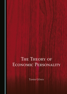 The Theory of Economic Personality