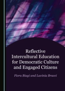 None Reflective Intercultural Education for Democratic Culture and Engaged Citizens