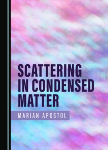 Scattering in Condensed Matter