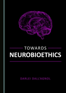 None Towards Neurobioethics