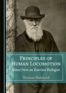 None Principles of Human Locomotion : Notes from an Exercise Biologist