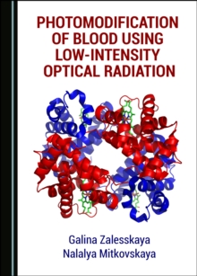 None Photomodification of Blood Using Low-Intensity Optical Radiation