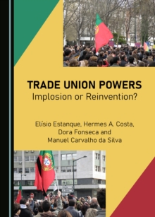 None Trade Union Powers : Implosion or Reinvention?