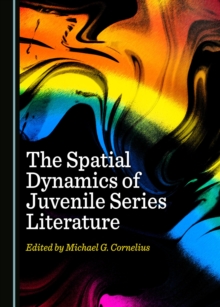 The Spatial Dynamics of Juvenile Series Literature