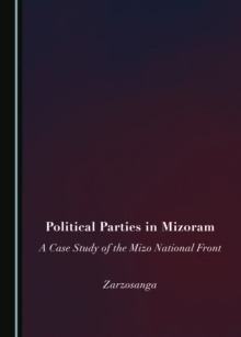 None Political Parties in Mizoram : A Case Study of the Mizo National Front