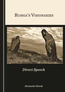 None Russia's Visionaries : Direct Speech