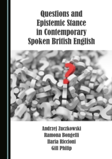 None Questions and Epistemic Stance in Contemporary Spoken British English