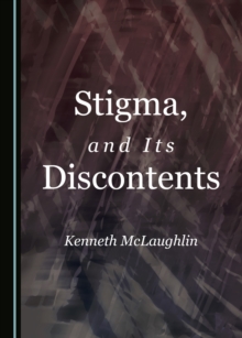 None Stigma, and Its Discontents