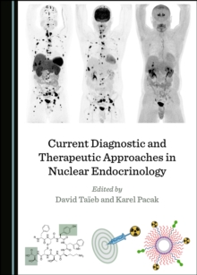 None Current Diagnostic and Therapeutic Approaches in Nuclear Endocrinology