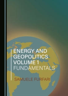 None Energy and Geopolitics, Volume 1 : Fundamentals