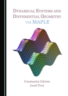 None Dynamical Systems and Differential Geometry via MAPLE