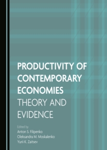 None Productivity of Contemporary Economies : Theory and Evidence