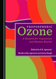 None Tropospheric Ozone : A Hazard for Vegetation and Human Health