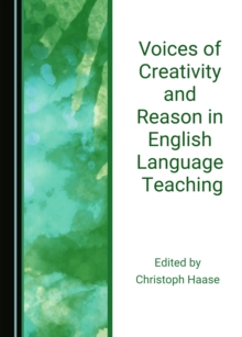 None Voices of Creativity and Reason in English Language Teaching