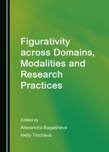 None Figurativity across Domains, Modalities and Research Practices