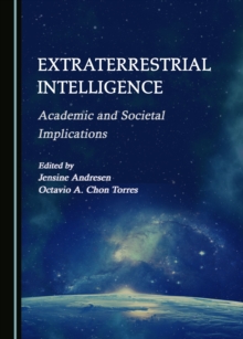 None Extraterrestrial Intelligence : Academic and Societal Implications