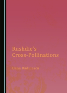 None Rushdie's Cross-Pollinations