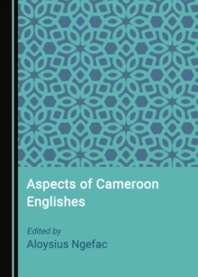 None Aspects of Cameroon Englishes