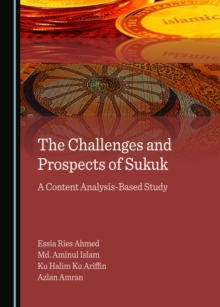 The Challenges and Prospects of Sukuk : A Content Analysis-Based Study