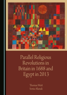 None Parallel Religious Revolutions in Britain in 1688 and Egypt in 2013