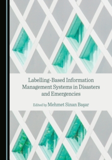 None Labelling-Based Information Management Systems in Disasters and Emergencies