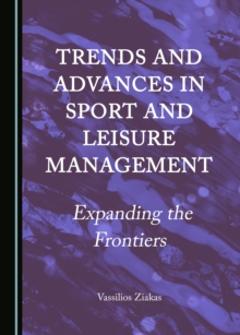 None Trends and Advances in Sport and Leisure Management : Expanding the Frontiers