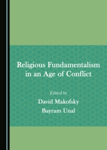 None Religious Fundamentalism in an Age of Conflict