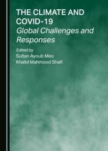 The Climate and COVID-19 : Global Challenges and Responses